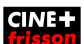 Ciné+ frisson